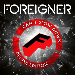 FOREIGNER-CAN'T SLOW DOWN