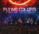 FLYING COLORS-THIRD STAGE:LIVE IN LONDOSTAGE:...