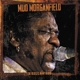 MORGANFIELD, MUD-BLUES IS IN MY BLOOD