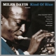 DAVIS, MILES-KIND OF BLUE
