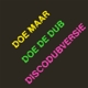 DOE MAAR-DOE DE DUB (DISCODUBVERSIE)