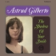 GILBERTO, ASTRUD-THE SHADOW OF YOUR SMILE