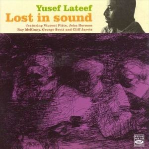 LATEEF, YUSEF-LOST IN SOUND