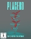 PLACEBO-THIS SEARCH FOR MEANING