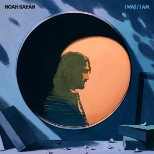 KAHAN, NOAH-I WAS / I AM