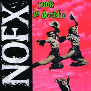 NOFX-PUNK IN DRUBLIC