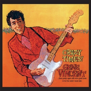 VINCENT, GENE-CRAZY TIMES