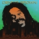BROWN, DENNIS-BROWN SUGAR