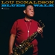 LOU DONALDSON-BLUES WALK