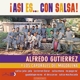 GUTIERREZ, ALFREDO Y LOS CAPORALES DEL MAGDAL...