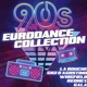 VARIOUS-90S EURODANCE COLLECTION