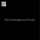 UNDERGROUND YOUTH-FUZZ CLUB SESSION
