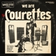 COURETTES-WE ARE THE COURETTES -COLOURED-