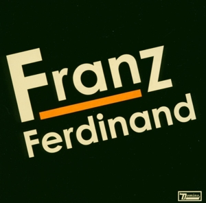 FRANZ FERDINAND-FRANZ FERDINAND