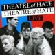 THEATRE OF HATE-LIVE