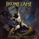 IRONFLAME-WHERE MADNESS DWELLS -LTD-