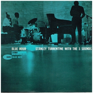 TURRENTINE, STANLEY & THE 3 SOUNDS-BLUE HOUR
