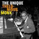 MONK, THELONIOUS-UNIQUE THELONIOUS MONK