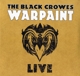 BLACK CROWES-WARPAINT LIVE