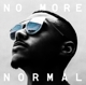 SWINDLE-NO MORE NORMAL