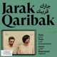 TASSA, DUDU & JONNY GREENWOOD-JARAK QARIBAK