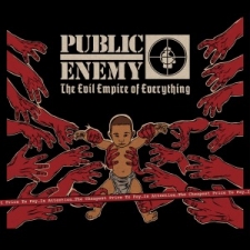 PUBLIC ENEMY-EVIL EMPIRE OF EVERYTHING