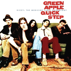 GREEN APPLE QUICK STEP-DIZZY: THE MEDICINE LABEL ANTHOLOGY