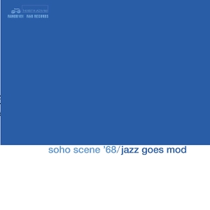 VARIOUS-SOHO SCENE '68 (JAZZ GOES MOD)