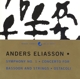 ELIASSON, ANDERS-SYMPHONY NO. 1/CONCERTO FOR ...