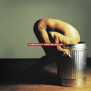 THERAPY?-TROUBLEGUM