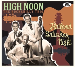 HIGH NOON-FLATLAND SATURDAY NIGHT
