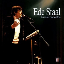 STAAL, EDE-AS VAAIER WOORDEN
