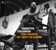 COLEMAN, ORNETTE-SHAPE OF JAZZ TO COME + CHAN...