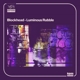 BLOCKHEAD-LUMINOUS RUBBLE