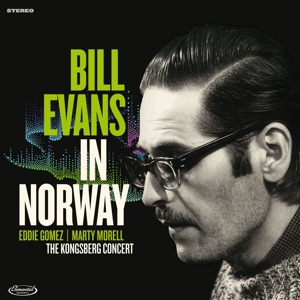 EVANS, BILL-IN NORWAY: THE KONGSBERG CONCERT