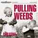 PAULUSMA-PULLING WEEDS