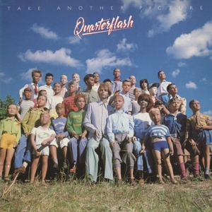 QUARTERFLASH-TAKE ANOTHER PICTURE