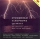 STOCKHOLM SAXOPHONE QUARTET-STOCKHOLM SAXOPHO...