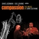 DAVE LIEBMAN & JOE LOVANO-COMPASSION