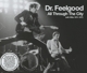 DR. FEELGOOD-ALL THROUGH THE CITY-LTD-