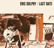 DOLPHY, ERIC-LAST DATE
