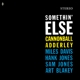 ADDERLEY, CANNONBALL-SOMETHIN' ELSE -COLOURED-