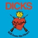DICKS-KILL FROM THE HEART