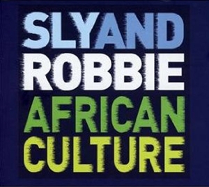 SLY & ROBBIE-AFRICAN CULTURE