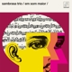 SAMBRASA TRIO-EM SOM MAIOR