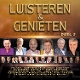 VARIOUS-LUISTEREN & GENIETEN DEEL 5