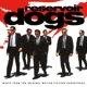 VARIOUS-RESERVOIR DOGS