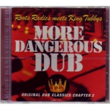 KING TUBBY/ROOTS RADICS-MORE DANGEROUS DUB