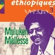 MELLESSE, MULUKEN-ETHIOPIQUES 31 - MULUKE MEL...