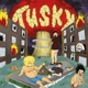 TUSKY-WHAT'S FOR DINNER?